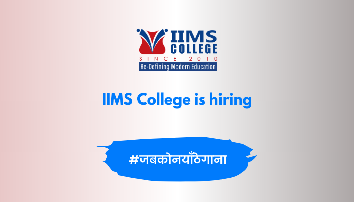 IIMS College vacancy for Various Position